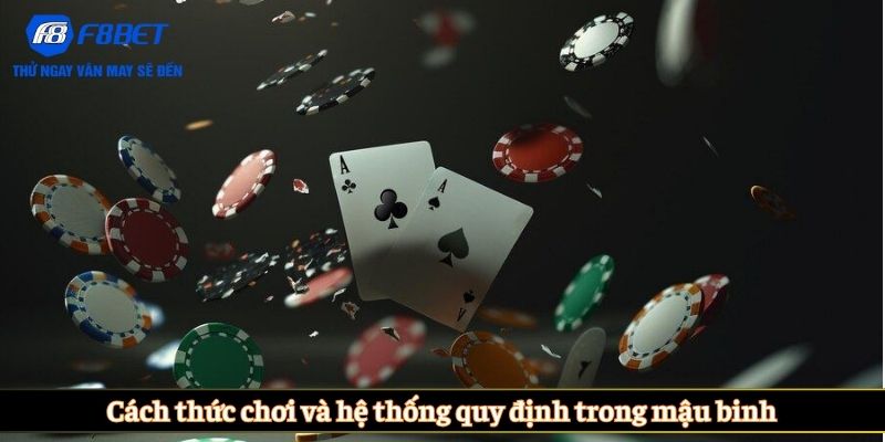 Cách thức chơi và hệ thống quy định trong mậu binh